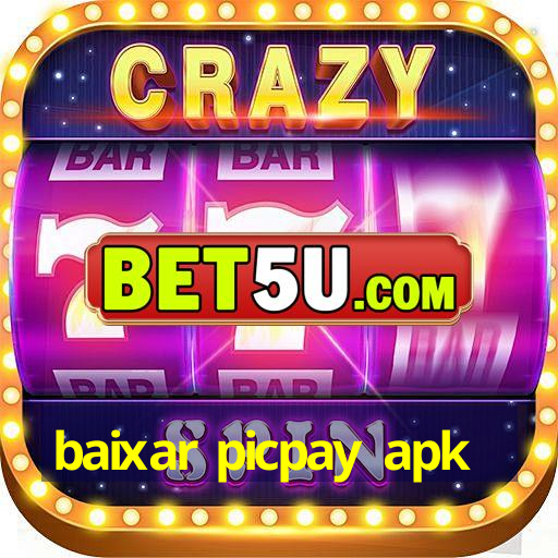 baixar picpay apk